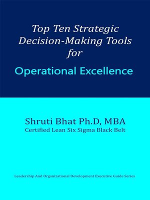 cover image of Top Ten Strategic Decision-Making Tools for Operational Excellence